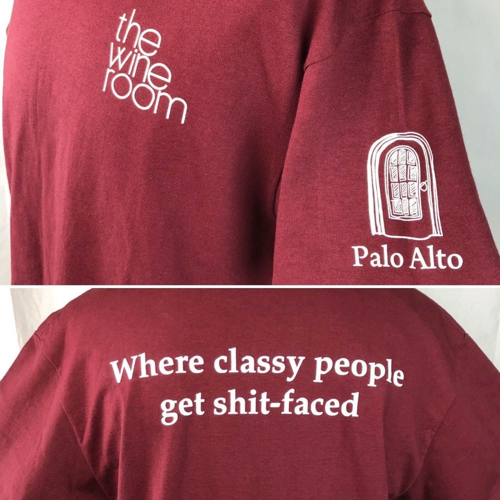 Wine Room Classy People Get Sh*t Faced Tee Large